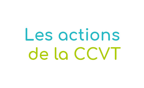 Les actions de la CCVT